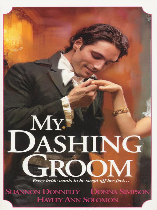 Title details for My Dashing Groom by Hayley Ann Solomon - Available